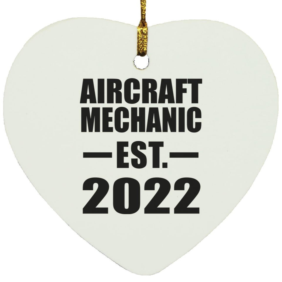 Aircraft Mechanic Established EST. 2022 - Heart Ornament