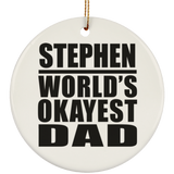 Stephen World's Okayest Dad - Circle Ornament