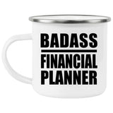 Badass Financial Planner - 12oz Camping Mug