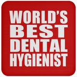 World's Best Dental Hygienist - Drink Coaster