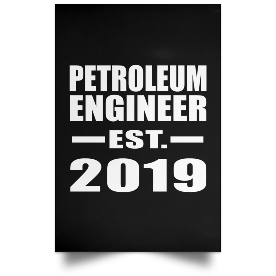 Petroleum Engineer Established EST. 2019 - Poster Portrait