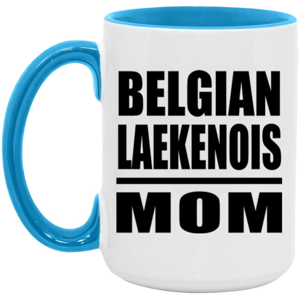 Belgian Laekenois Mom - 15oz Accent Mug Blue