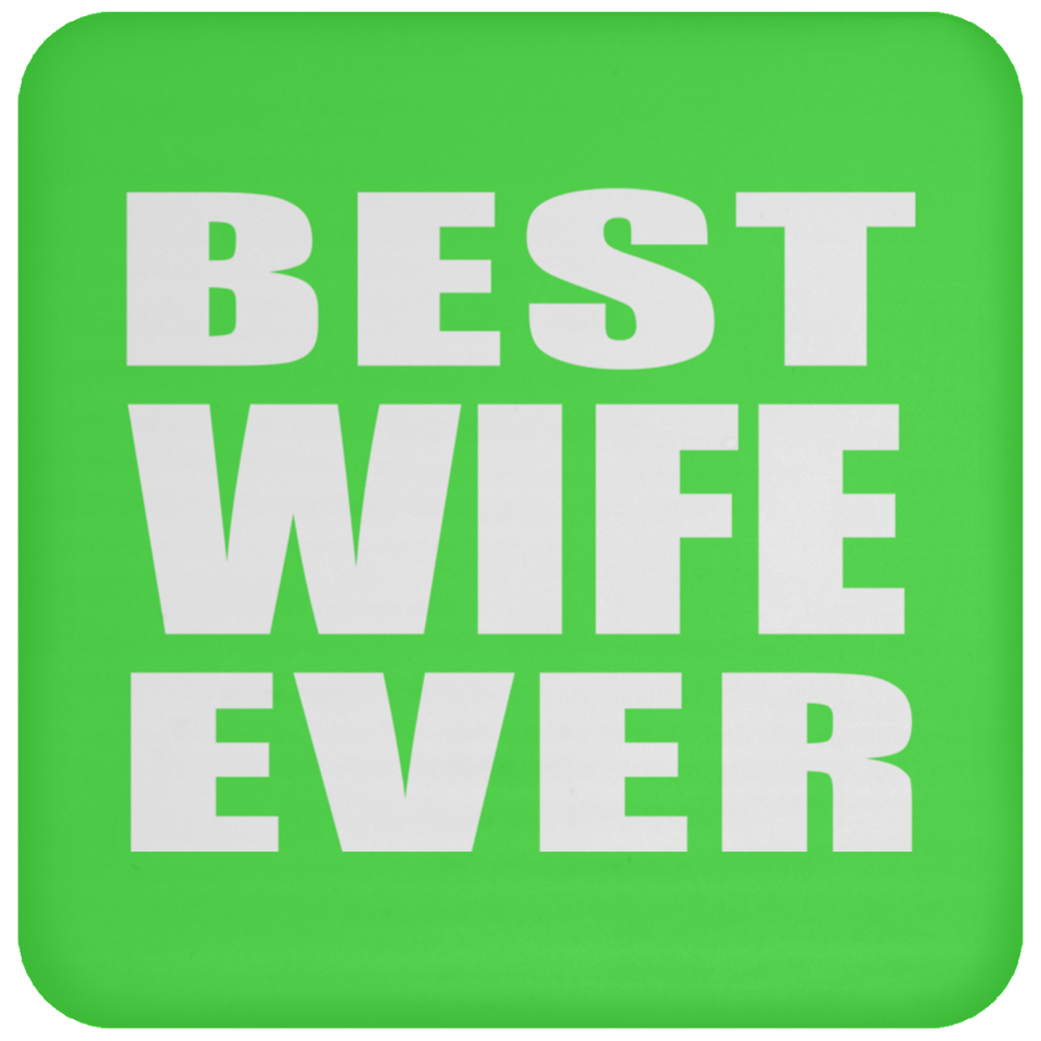 Best Wife Ever - Coaster