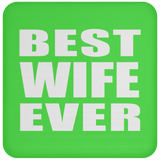 Best Wife Ever - Coaster
