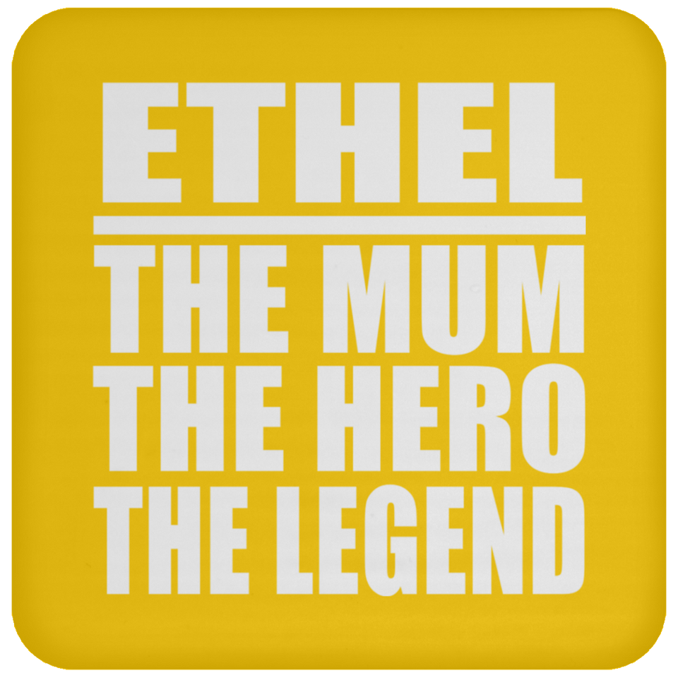 Ethel The Mum The Hero The Legend - Drink Coaster