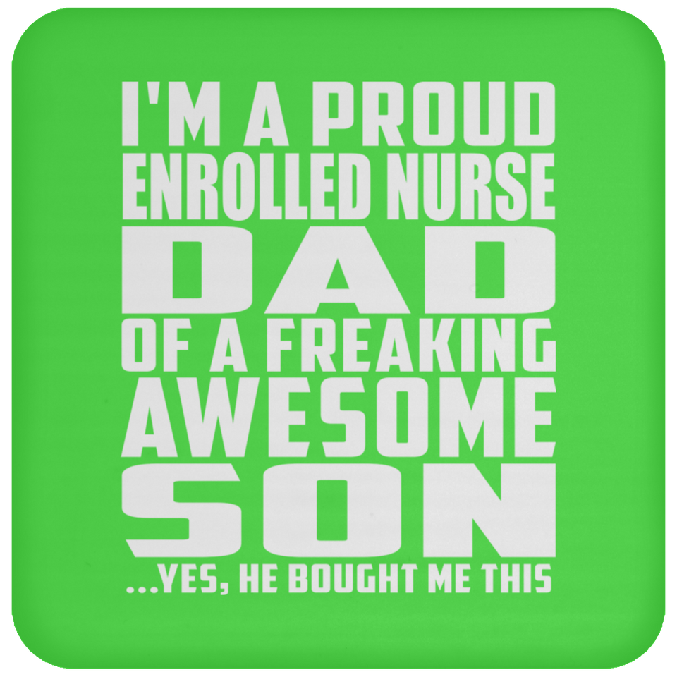Proud Enrolled Nurse Dad Of Awesome Son - Drink Coaster