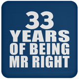 33rd Anniversary 33 Years Of Being Mr Right - Drink Coaster