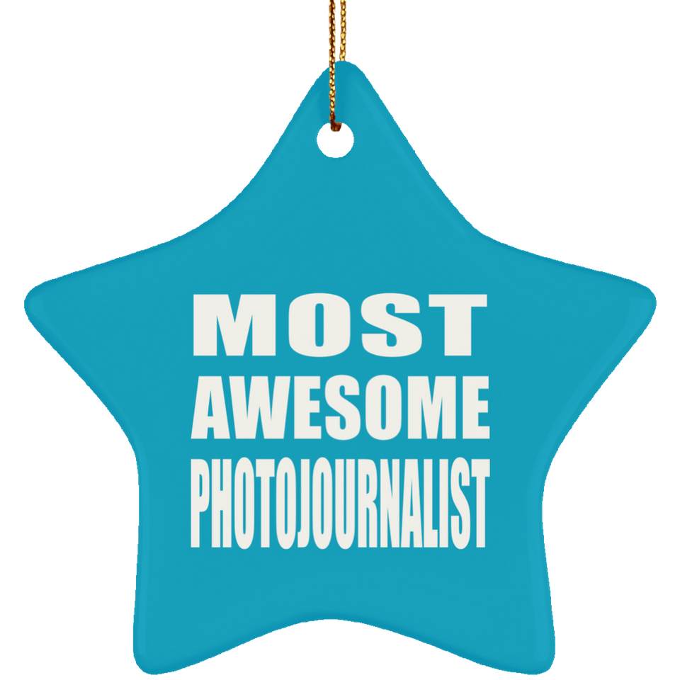 Most Awesome Photojournalist - Star Ornament