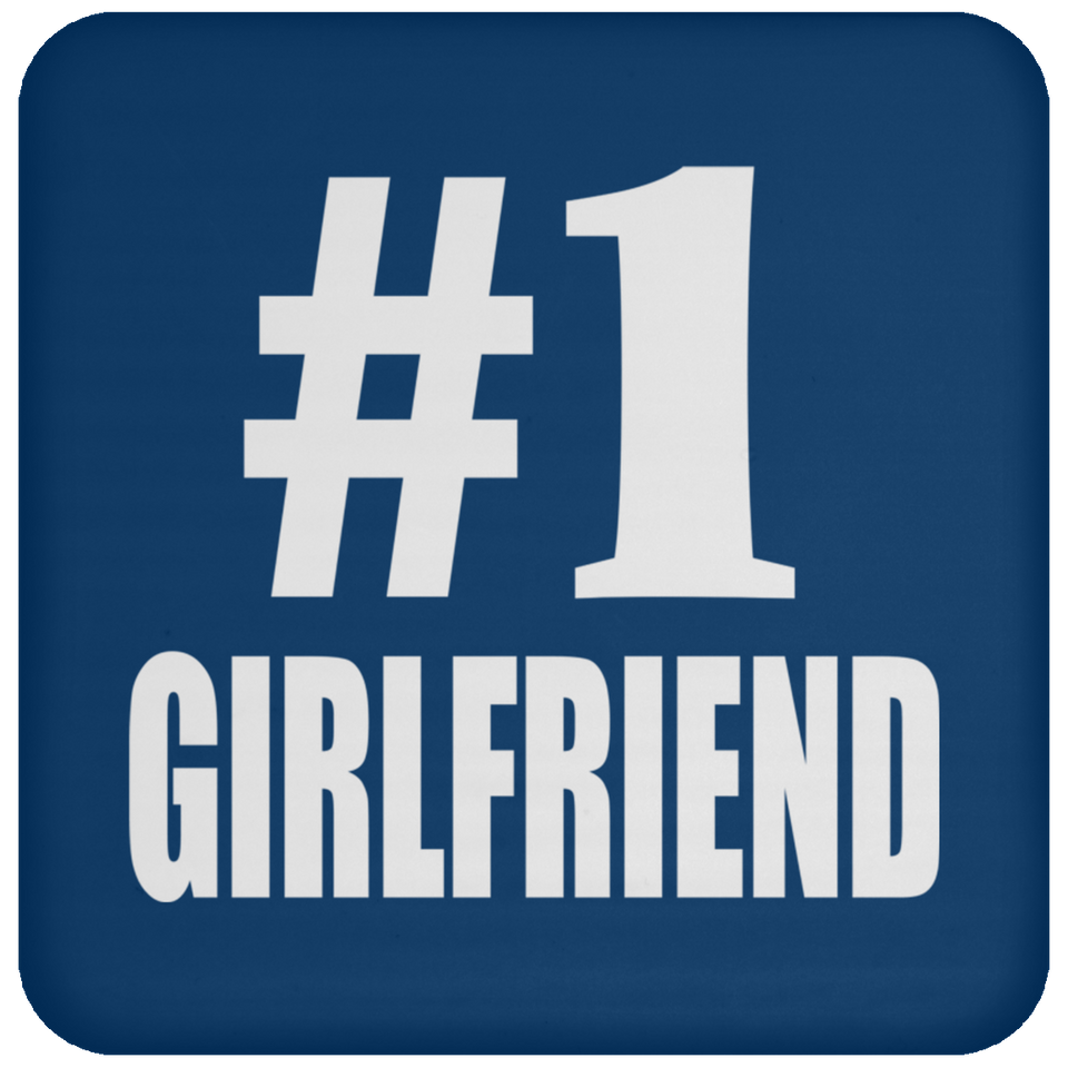 Number One #1 Girlfriend - Drink Coaster