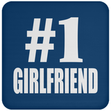 Number One #1 Girlfriend - Drink Coaster