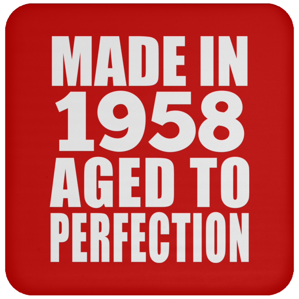 66th Birthday Made In 1958 Aged to Perfection - Drink Coaster