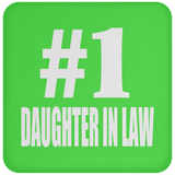 Number One #1 Daughter In Law - Drink Coaster