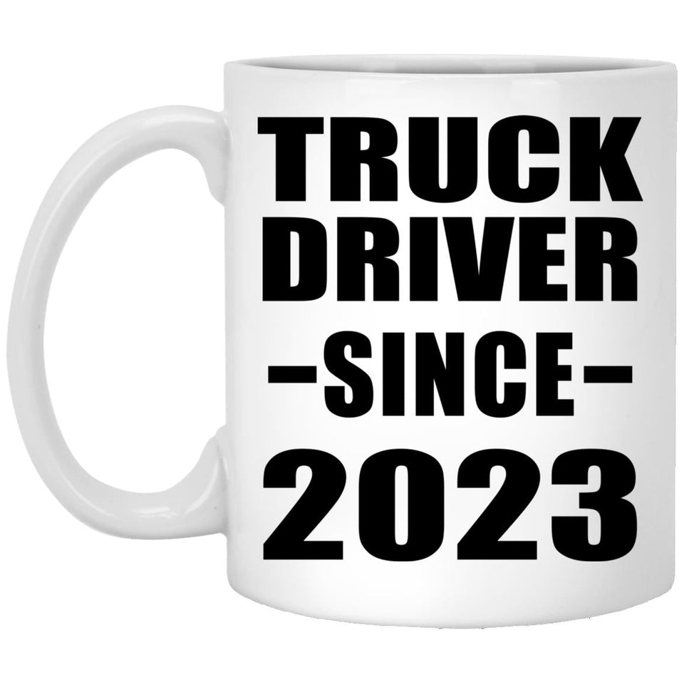 Truck Driver Since 2023 - 11oz Coffee Mug