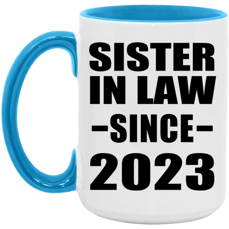 Sister In Law Since 2023 - 15oz Accent Mug Blue