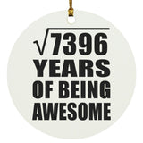86th Birthday Square Root of 7396 Years of Being Awesome - Circle Ornament