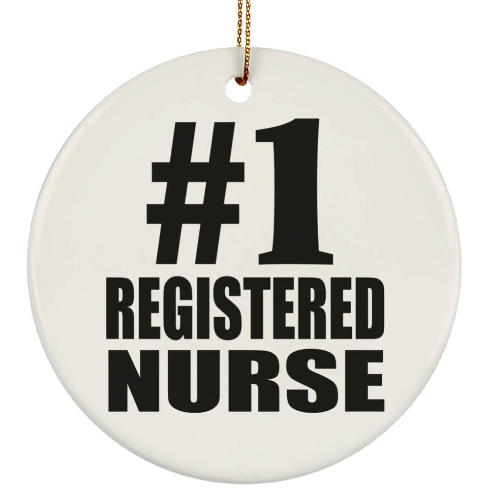 Number One #1 Registered Nurse - Circle Ornament