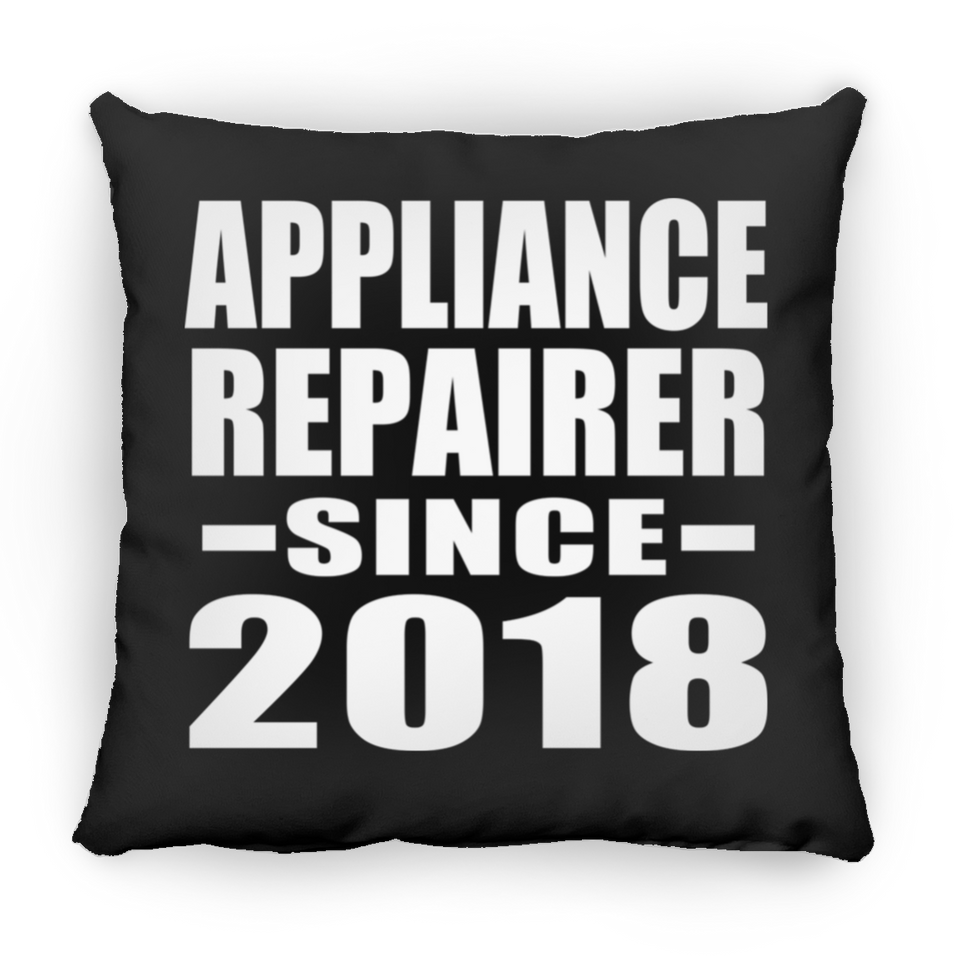 Appliance Repairer Since 2018 - Throw Pillow Black