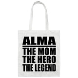 Alma The Mom The Hero The Legend - Tote Bag White