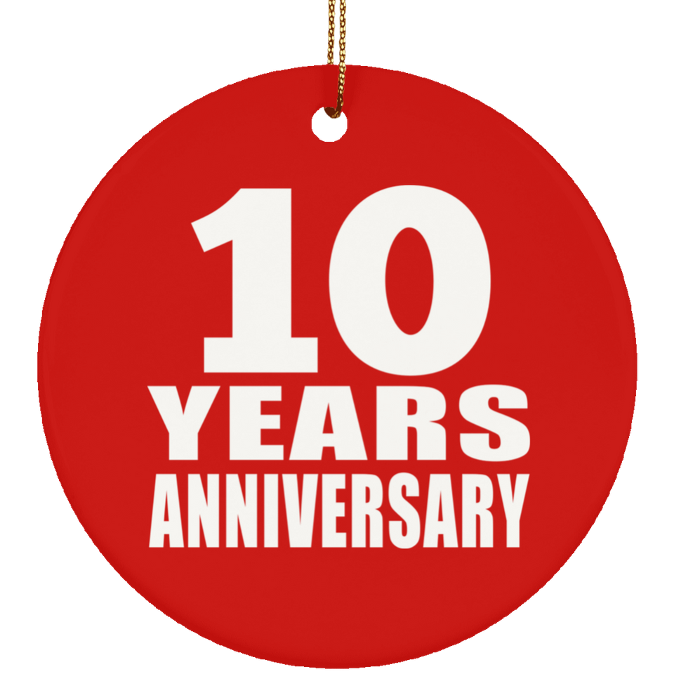 10th Anniversary 10 Years Anniversary - Circle Ornament