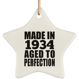 90th Birthday Made In 1934 Aged to Perfection - Star Ornament