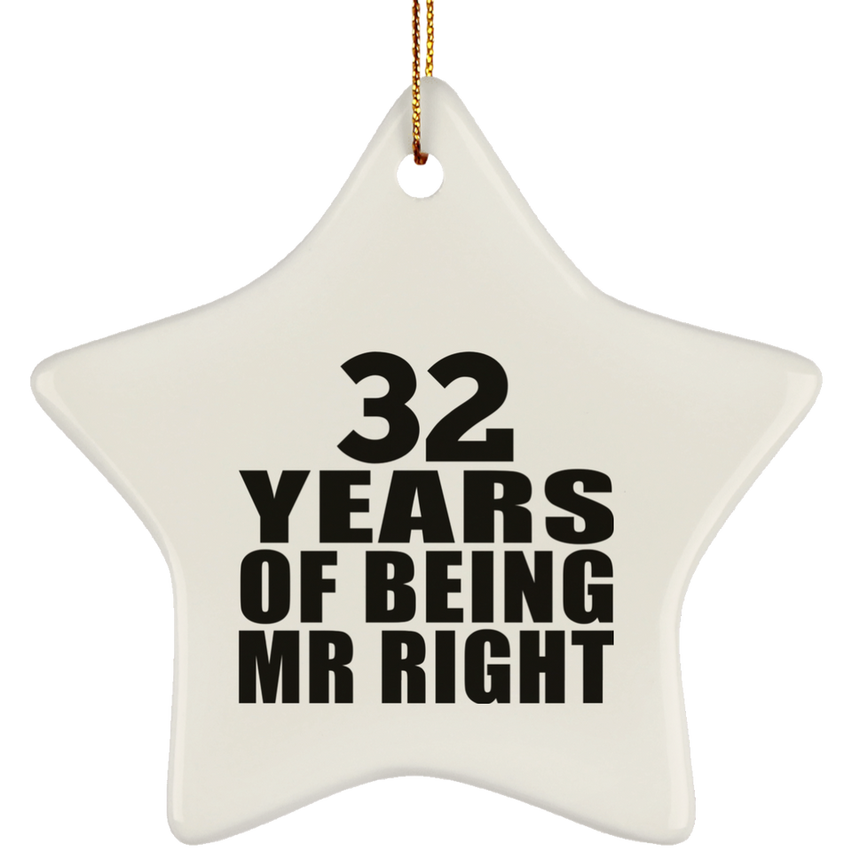 32nd Anniversary 32 Years Of Being Mr Right - Star Ornament