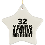 32nd Anniversary 32 Years Of Being Mr Right - Star Ornament