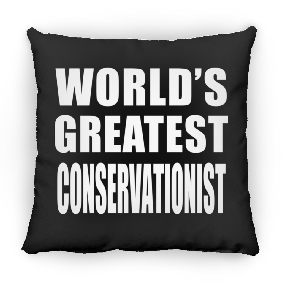 World's Greatest Conservationist - Throw Pillow Black