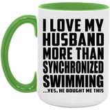 I Love My Husband More Than Synchronized Swimming - 15oz Accent Mug Green