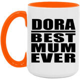 Dora Best Mum Ever - 15oz Accent Mug Orange
