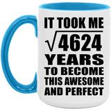 68th Birthday Took Square Root of 4624 Years To Awesome - 15oz Accent Mug Blue
