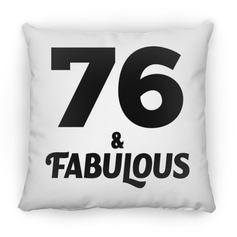 76th Birthday 76 & Fabulous - Throw Pillow