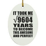 98th Birthday Took Square Root of 9604 Years To Awesome - Oval Ornament