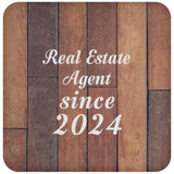 Real Estate Agent Since 2024 - Drink Coaster E