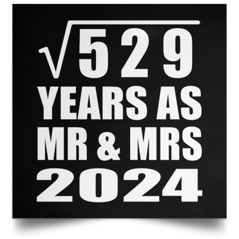 23rd Anniversary Square Root of 529 Years As Mr & Mrs 2024 - Poster Square