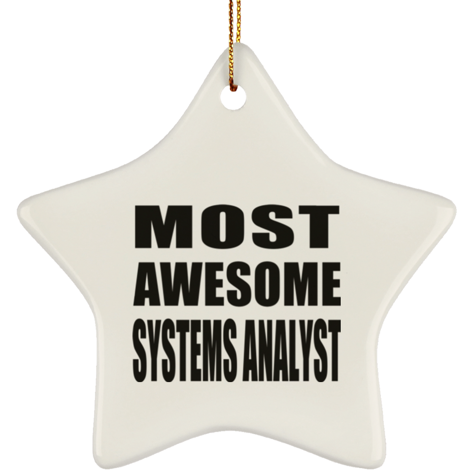 Most Awesome Systems Analyst - Star Ornament