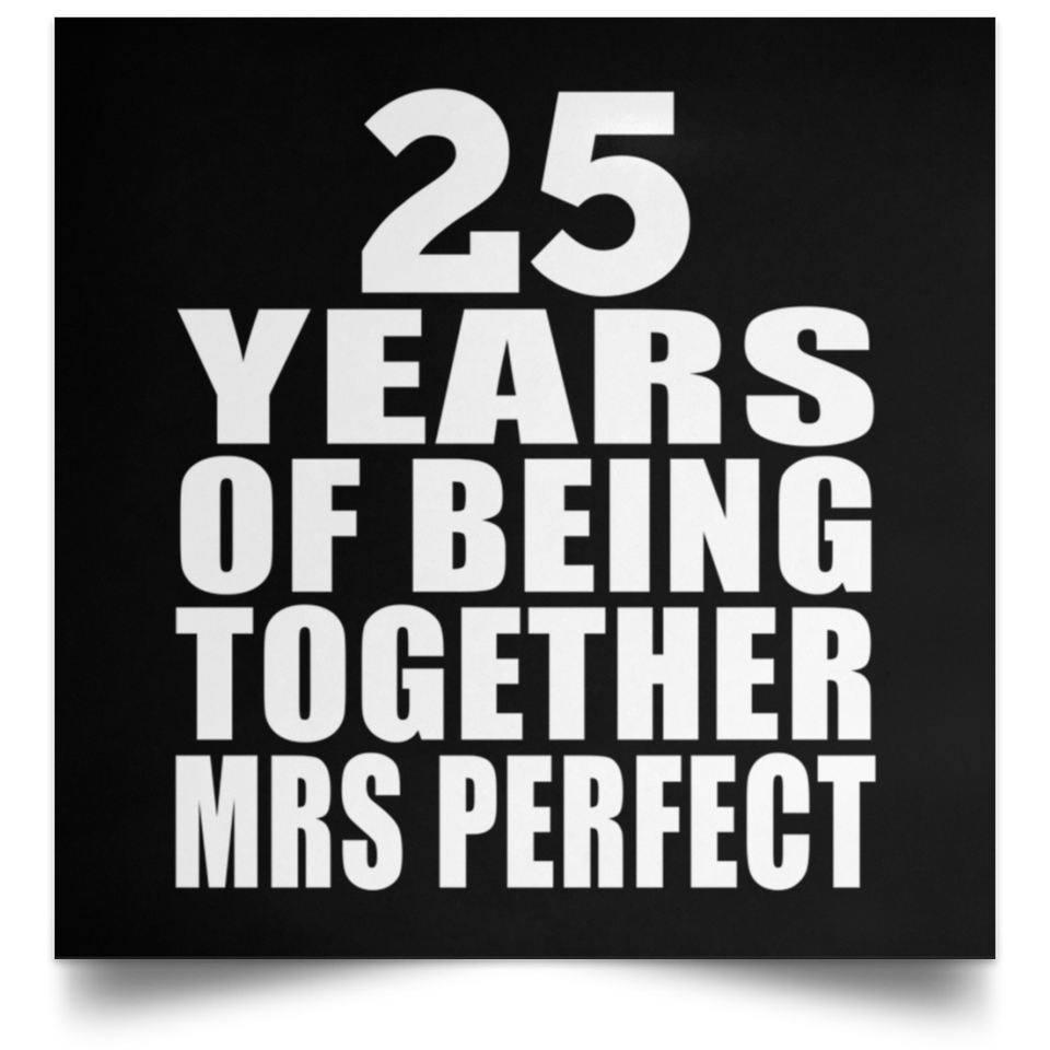 25th Anniversary 25 Years Of Being Mrs Perfect - Poster Square