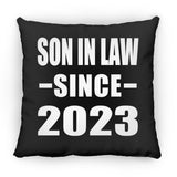 Son In Law Since 2023 - Throw Pillow Black