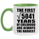 71st Birthday Square Root of 5041 Years of Childhood - 11oz Accent Mug Green