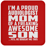 Proud Audiologist Mom Of Awesome Son - Drink Coaster