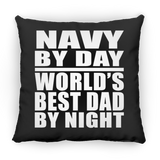 Navy By Day World's Best Dad By Night - Throw Pillow Black