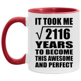 46th Birthday Took Square Root of 2116 Years To Awesome - 11oz Accent Mug Red
