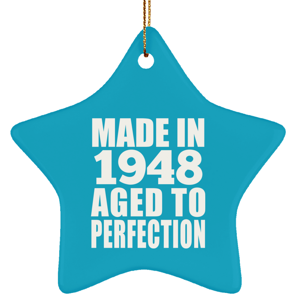 76th Birthday Made In 1948 Aged to Perfection - Star Ornament