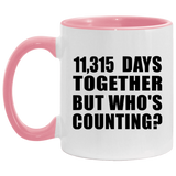 31st Anniversary 11,315 Days Together But Who's Counting - 11oz Accent Mug Pink