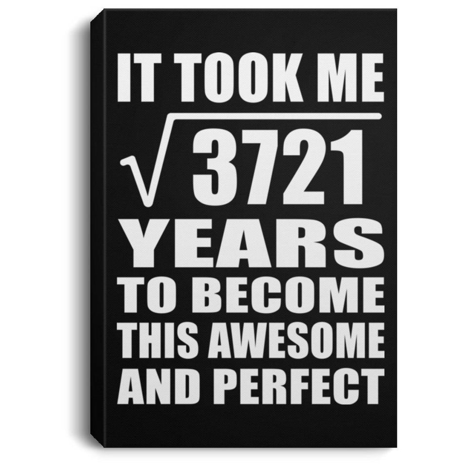 61st Birthday Took Square Root of 3721 Years To Awesome - Canvas Portrait
