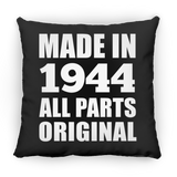 80th Birthday Made in 1944 All Parts Original - Throw Pillow Black