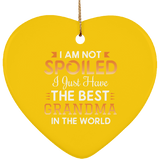 I Am Not Spoiled I Just Have The Best Grandma In The World - Heart Ornament