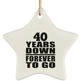40th Anniversary 40 Years Down Forever to Go - Star Ornament