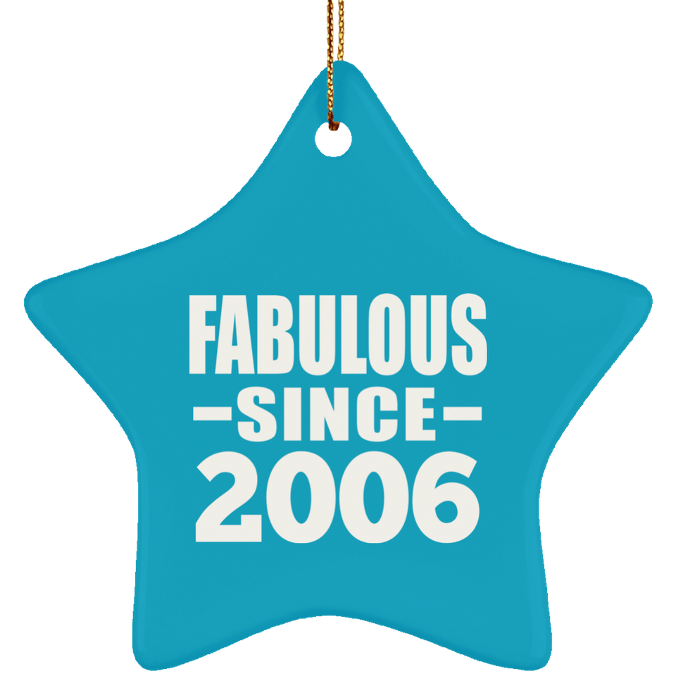18th Birthday Fabulous Since 2006 - Star Ornament