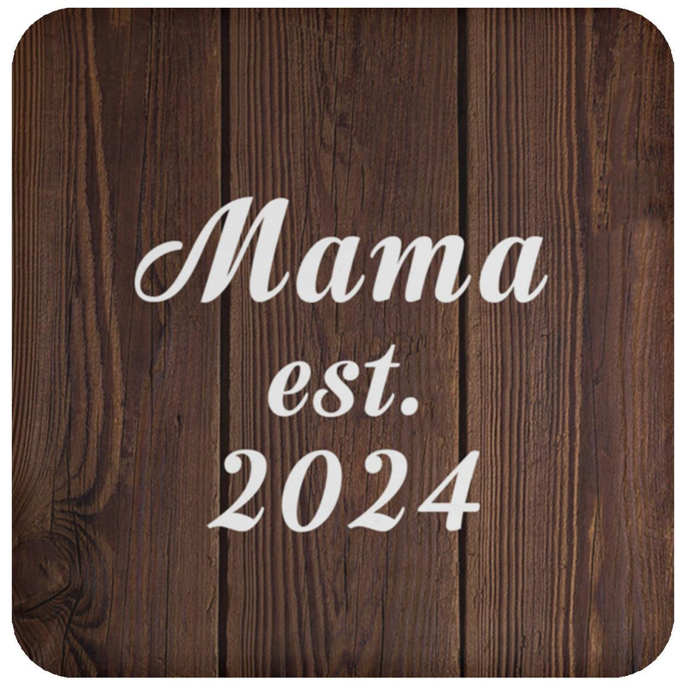 Mama Established EST. 2024 - Drink Coaster D