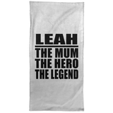 Leah The Mum The Hero The Legend - Hand Towel